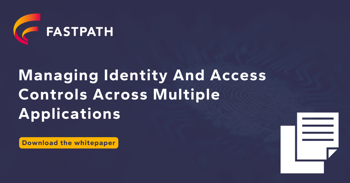 Managing Identity And Access Controls Across Multiple Applications Whitepaper