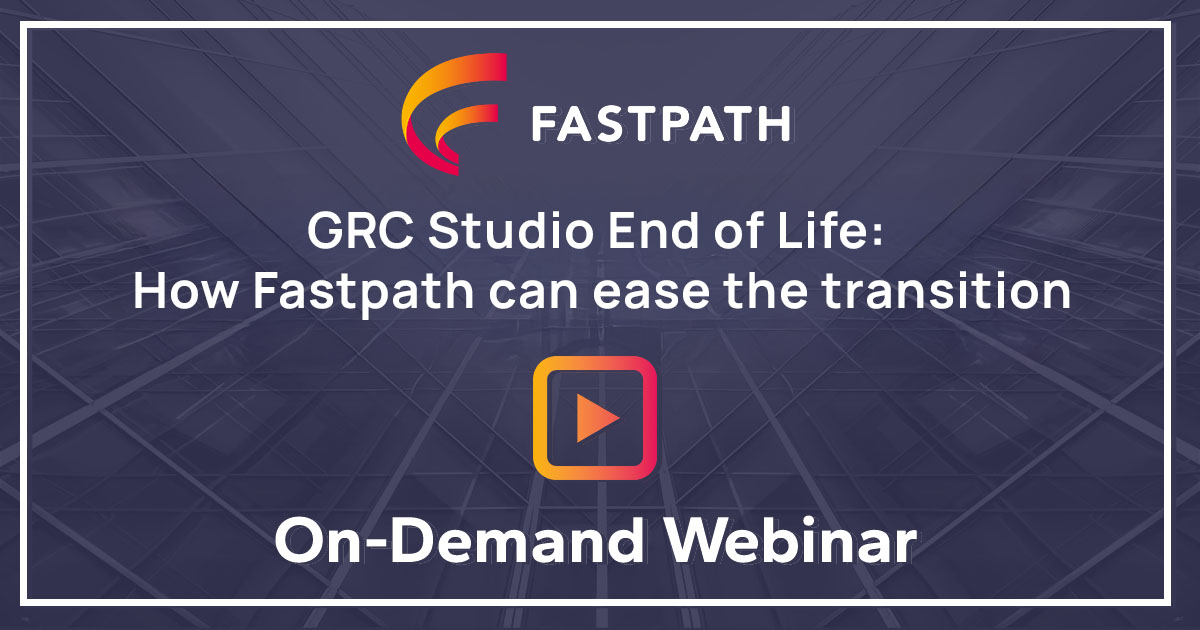 GRC Studio End of Life: How Fastpath can ease the transition